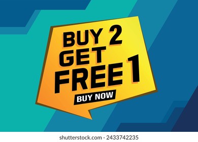 buy 2 get free 1 poster banner graphic design icon logo sign symbol social media website coupon

