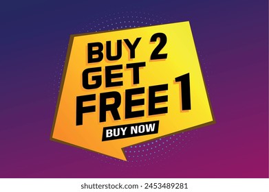buy 2 get free 1 poster banner graphic design icon logo sign symbol social media website coupon

