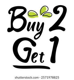 Buy 2 items and get 1 free Don't miss this special offer