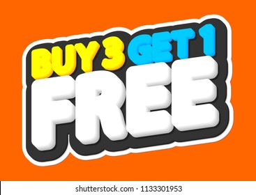 Buy 3 get 1 Free, sale tag, poster design template, discount isolated sticker, vector illustration