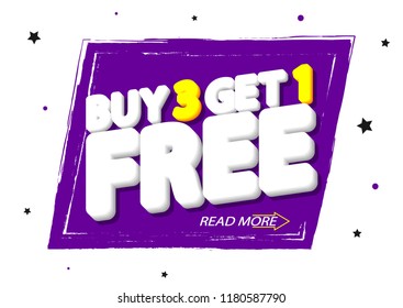 Buy 3 Get 1 Free, Sale banner design template, discount tag, grunge brush, vector illustration