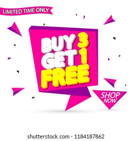 Buy 3 Get 1 Free, sale banner design template, speech bubble discount tag, vector illustration