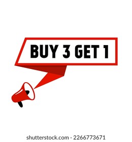 Buy 3 get 1 vector design. Speech bubble icon with megaphone. Modern style design.