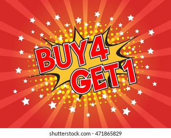 Buy 4 get 1, wording in comic speech bubble on burst background, EPS10 Vector Illustration