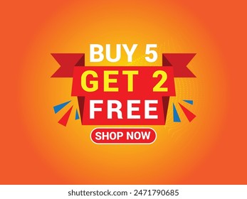 Comprar 5 Obtener 2 Anuncio gratis, Oferta especial Anuncio, Gran Venta, Venta Anuncio, Plantilla de diseño de Anuncio.