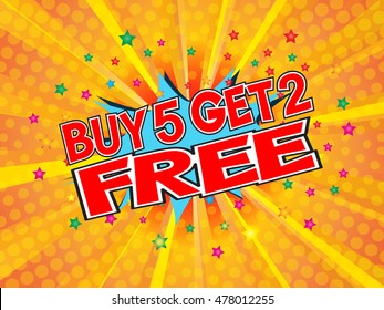 Buy 5 get 2 free, wording in comic speech bubble on burst background, EPS10 Vector Illustration