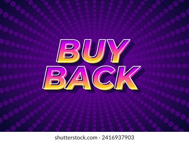 Buy back. Text effect design in 3D look with eye catching colors