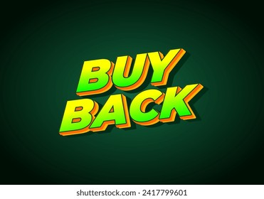 Buy back. Text effect design in 3D look with eye catching colors