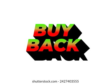 Buy back. Text effect design in 3D look with eye catching colors