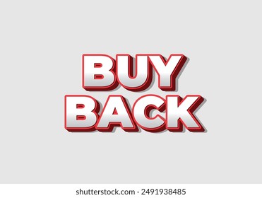 Buy back. Text effect design in 3D look with eye catching colors