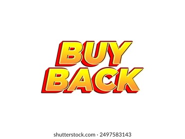 Buy back. Text effect design in 3D look with eye catching colors