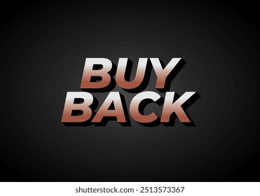 Buy back. Text effect design in 3D look with eye catching colors