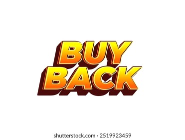Buy back. Text effect design in 3D look with eye catching colors