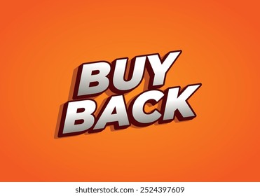 Buy back. Text effect design in 3D look with eye catching colors