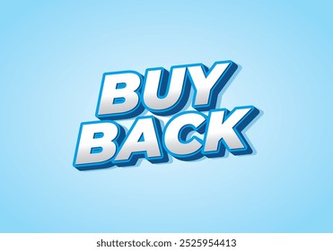 Buy back. Text effect design in 3D look with eye catching colors