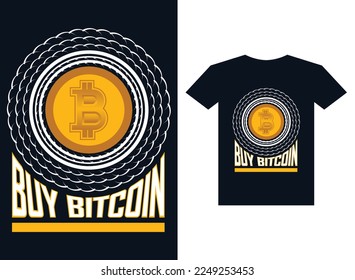 Buy Bitcoin Tshirt design for a bitcoin lover