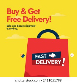 Buy and get free delivery, safe and secure shipment every time. Fast delivery banner. Buy and get free delivery announcement banner with a shopping bag. 