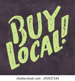 Buy local. Chalkboard sign.
