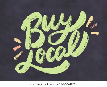 Buy local. Chalkboard sign. Vector lettering.