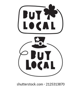 Buy local. Concept for Saint Patrick's day. Black and white badges. Hand drawn vector illustrations.