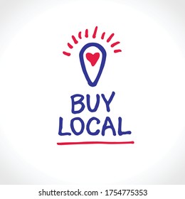 Buy Local. Hand Drawn Conceptual Logo. Lettering Two Color Poster For Sale Local Products.