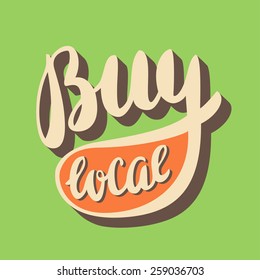 Buy local sign. Hand lettering.