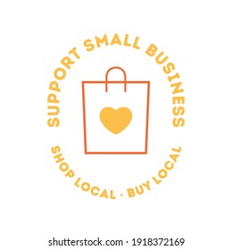 Buy Local, Support Local Text, Small Business Logo, Small Business Saturday, Support Local Company, City Business, Local Neighborhood Business, Entrepreneur Logo, Vector Illustration Background