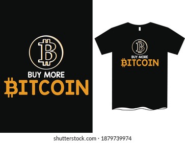 Buy more bitcoin-Bitcoin T-Shirts, Golden Bitcoin T-Shirt for CryptoCurrency Miners, Black Vintage Shirt Standard Coin