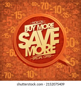 Buy more, save more - sale lettering poster or web banner template