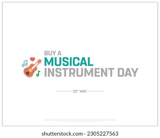 Buy A Musical Instrument Day, Musical Instrument Day, 22nd May, Typographic Design, typography, Vector Design, Eps, Template, instruments of Music, White Background, Guitar, Music, Editable, Concept