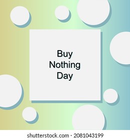 Buy Nothing Day banner. Set of flat backgrounds for social media, stories, banners, invitation card, poster, greeting card. Vector illustration.