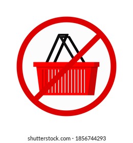 Buy nothing day concept - red shopping basket in red crossed circle. Flat style crossed out supermarket store basket icon isolated on white background. Vector bue protest illustration. 