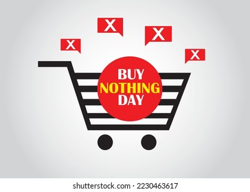 "Buy Nothing day" November 26th. International day of protest against consumerism.
The words "Buy Nothing day" above the black striped basket. and a worry sign on it