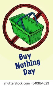 Buy nothing Day poster. Hand drawn shopping basket. Vector eps10