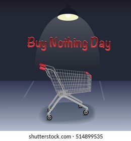 Buy nothing Day poster. Shopping cart in re sign. Flat vector illustration