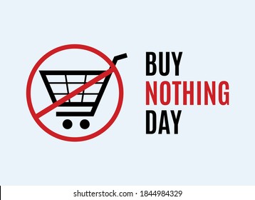 Buy Nothing Day vector. International day of protest against consumerism vector. Shopping cart ban icon vector. Stop shopping cart symbol vector