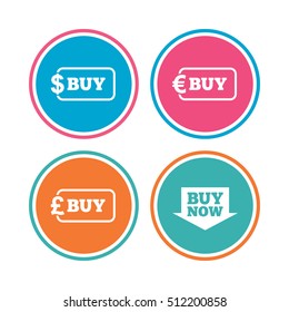 Buy now arrow icon. Online shopping signs. Dollar, euro and pound money currency symbols. Colored circle buttons. Vector