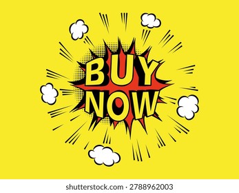 Buy now comic sticker with explosion burst and halftone effect on yellow background. Bright pop art design with bold lettering. Perfect for promotions, sales, advertising and marketing materials