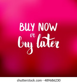 Buy Now Cry Later Illustration Handlettering Stock Vector (Royalty Free ...