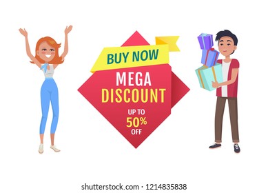 Buy now with mega discount vector label with promo phrase. Special offer for exclusive products banner with customers holding presents or gifts heap.