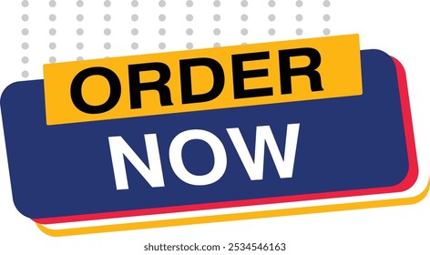 Buy Now Order Now Register Now Banner, Speech Bubble, Label, Ribbon Template