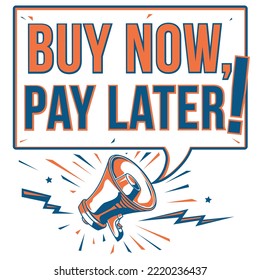 Buy now, pay later - advertising sign with megaphone