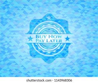 Buy Now Pay Later sky blue emblem with mosaic ecological style background