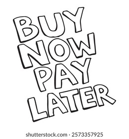 Buy now pay later. white background black drawing