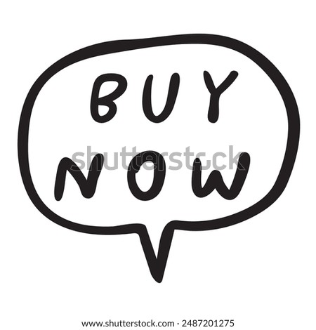 Buy now. Speech bubble. Handwriting phrase. Marketing quote. Vector design on white background.