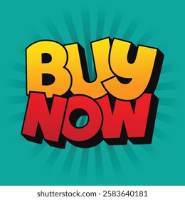 Buy now sticker logo with comic style text effect for business promotion and marketing. Buy now button for online shop. Modern colorful buttons for website design. Discount banner, tag, label.