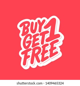 Buy One Get One Free! Lettering.