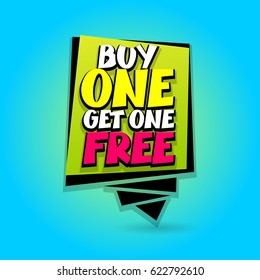 Buy one get free sale advertising web label badge. Vector illustration best price and discount. Special offer tag colored paper print banner. Summer, Spring, Winter sticker rates. Comic text bubble