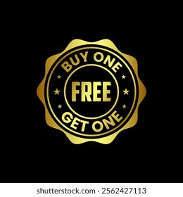 Buy one, get one free special offer label. Sale retail business promotion button