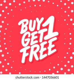 Buy one get one free! Vector lettering.